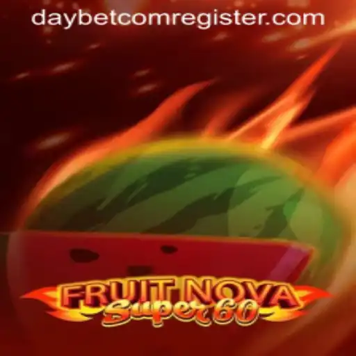 Explore the Thrills of FruitNovaSuper60: Daybet's Latest Exciting Game